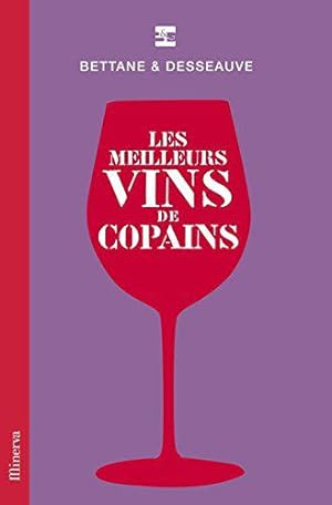 Seller image for Les meilleurs vins de copains for sale by JLG_livres anciens et modernes