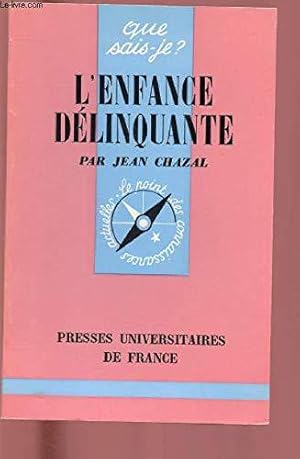 Imagen del vendedor de L'enfance delinquante a la venta por JLG_livres anciens et modernes