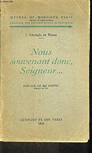 Bild des Verkufers fr Nous souvenant donc, Seigneur. . . 1. Liturgie et Messe zum Verkauf von JLG_livres anciens et modernes