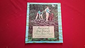 Seller image for AROUND THE POND: WHO'S BEEN HERE? for sale by Betty Mittendorf /Tiffany Power BKSLINEN