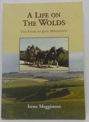 Bild des Verkufers fr A Life On The Wolds, The Story of Jack Megginson zum Verkauf von Maynard & Bradley