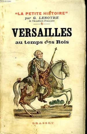 Imagen del vendedor de VERSAILLES AU TEMPS DES ROIS. a la venta por Le-Livre