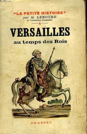 Imagen del vendedor de VERSAILLES AU TEMPS DES ROIS. a la venta por Le-Livre