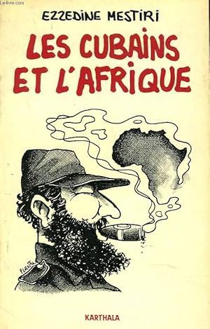 Bild des Verkufers fr LES CUBAINS ET L'AFRIQUE zum Verkauf von Le-Livre