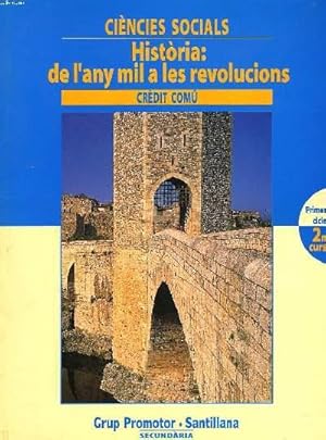 Imagen del vendedor de CIENCIES SOCIALS. HISTORIA : DE L'ANY MIL A LES REVOLUCIONS. PRIMER CICLE, 2n CURS. a la venta por Le-Livre