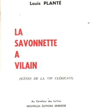 Imagen del vendedor de La savonnette a vilain/ scenes de la vie clricale a la venta por librairie philippe arnaiz