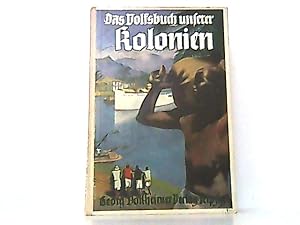 Das Volksbuch unserer Kolonien.