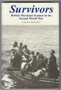 SURVIVORS - British Merchant Seamen in the Second World War