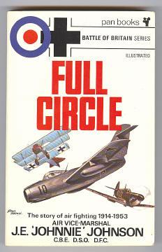 Seller image for FULL CIRCLE- The Story of Air Fighting for sale by A Book for all Reasons, PBFA & ibooknet