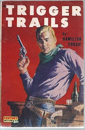 Immagine del venditore per TRIGGER TRAILS venduto da MARIE BOTTINI, BOOKSELLER