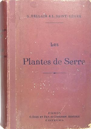 Bild des Verkufers fr Les plantes de serre - description, culture, emploi des espces ornementales ou intressantes cultives dans les serres de l Europe. zum Verkauf von Philippe Lucas Livres Anciens