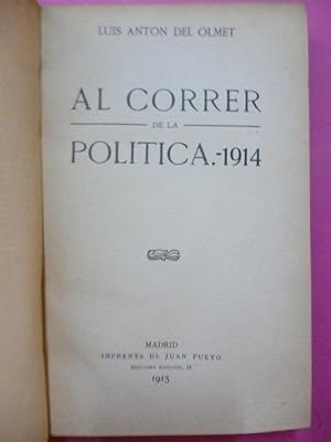 Bild des Verkufers fr AL CORRER DE LA POLTICA. 1914. zum Verkauf von Carmichael Alonso Libros
