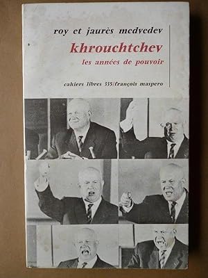 Seller image for Khrouchtchev. Les Annes de Pouvoir. for sale by Carmichael Alonso Libros
