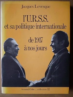 Seller image for L'U.R.S.S. et sa Politique Internationale de 1917 a nos Jours. for sale by Carmichael Alonso Libros