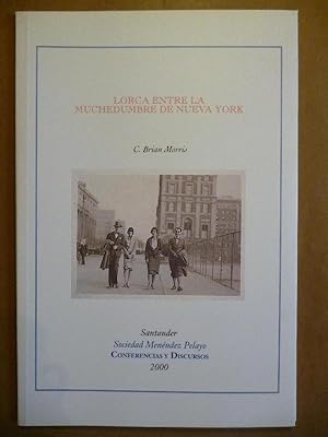 Seller image for LORCA ENTRE LA MUCHEDUMBRE DE NUEVA YORK. for sale by Carmichael Alonso Libros