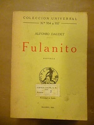 Imagen del vendedor de Fulanito. Novela. a la venta por Carmichael Alonso Libros