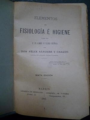 Seller image for Elementos de Fisiologa e Higiene para uso de los alumnos de segunda enseanza. for sale by Carmichael Alonso Libros