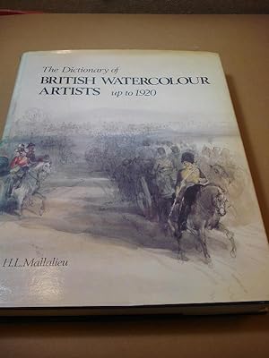Seller image for The Dictionary of British Watercolour Artists up to 1920. for sale by Carmichael Alonso Libros