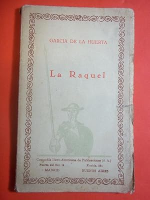 Imagen del vendedor de La Raquel. Prlogo de Eduardo Fernndez Marqus. a la venta por Carmichael Alonso Libros