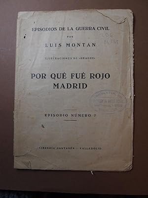 Imagen del vendedor de Por qu Fu Rojo Madrid. Episodios de la Guerra Civil. Episodio Nm. 7. a la venta por Carmichael Alonso Libros