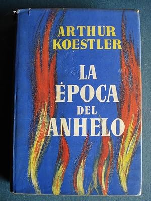 Seller image for La Epoca del Anhelo. for sale by Carmichael Alonso Libros