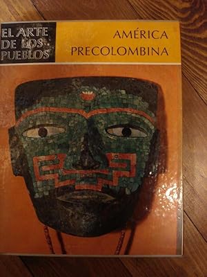 Imagen del vendedor de El Arte de los Pueblos. Amrica Precolombina. a la venta por Carmichael Alonso Libros