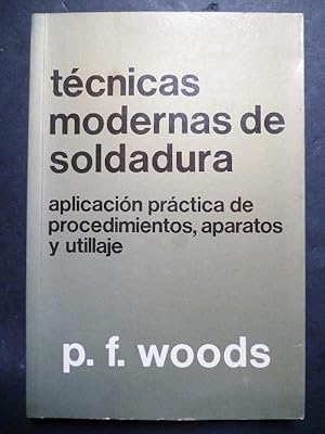 Seller image for Tcnicas Modernas de Soldadura. for sale by Carmichael Alonso Libros