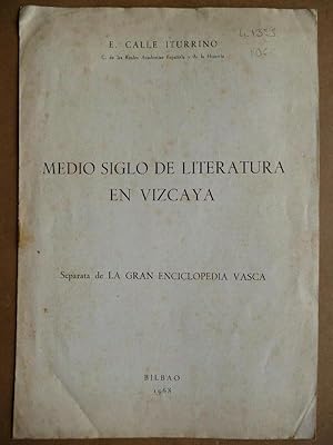 Imagen del vendedor de Medio Siglo de Literatura en Vizcaya. a la venta por Carmichael Alonso Libros