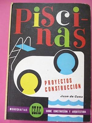 Imagen del vendedor de Piscinas. Proyectos, Construccin. a la venta por Carmichael Alonso Libros