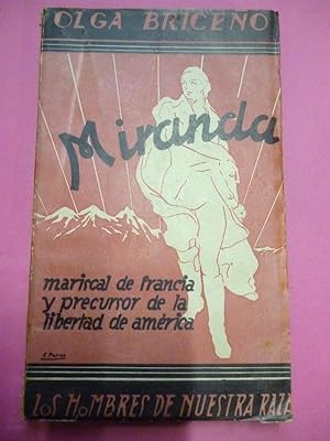 Image du vendeur pour Miranda. Mariscal de Francia y Precursor de la Libertad. mis en vente par Carmichael Alonso Libros