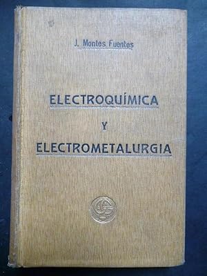 Bild des Verkufers fr Elementos de Electroqumica y Electrometalurgia. zum Verkauf von Carmichael Alonso Libros