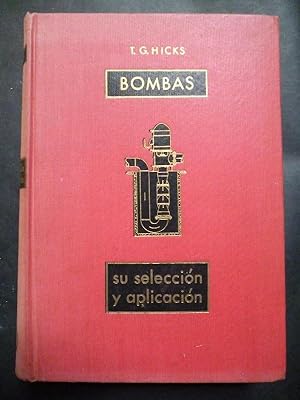 Imagen del vendedor de Bombas, su Seleccin y Aplicacin. a la venta por Carmichael Alonso Libros