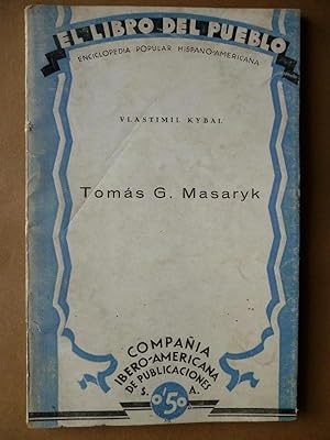 Imagen del vendedor de Toms G. Masaryk. a la venta por Carmichael Alonso Libros