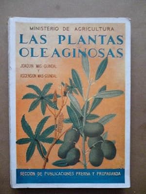 Imagen del vendedor de LAS PLANTAS OLEAGINOSAS. a la venta por Carmichael Alonso Libros