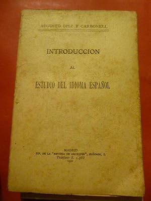 Imagen del vendedor de Introduccin al Estudio del Idioma Espaol. a la venta por Carmichael Alonso Libros