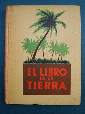 Imagen del vendedor de El Libro de la Tierra. Lecturas Geogrficas. Seleccin y Notas por Juan Dantn Cereceda. a la venta por Carmichael Alonso Libros