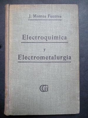 Bild des Verkufers fr Elementos de Electroqumica y Electrometalurgia. zum Verkauf von Carmichael Alonso Libros