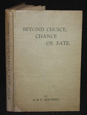 Immagine del venditore per Beyond Choice, Chance or Fate venduto da Nineveh & Tyre