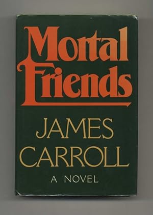 Seller image for Mortal Friends - 1st Edition/1st Printing for sale by Books Tell You Why  -  ABAA/ILAB