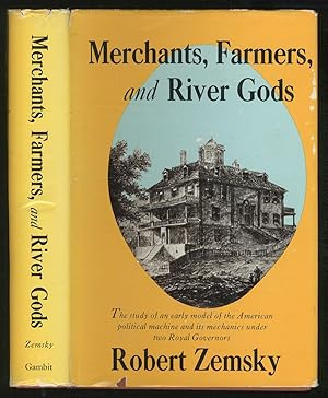 Image du vendeur pour Merchants, Farmers, and River Gods: An Essay on Eighteenth-Century American Politics mis en vente par Between the Covers-Rare Books, Inc. ABAA