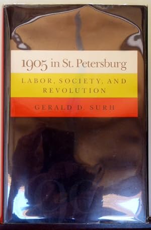 Seller image for 1905 In St. Petersburg: Labor, Society, and Revolution for sale by RON RAMSWICK BOOKS, IOBA