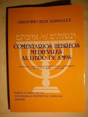 Comentarios hebreos medievales al libro de Amós (Traducción y notas de los Comentarios de Rasi, E...