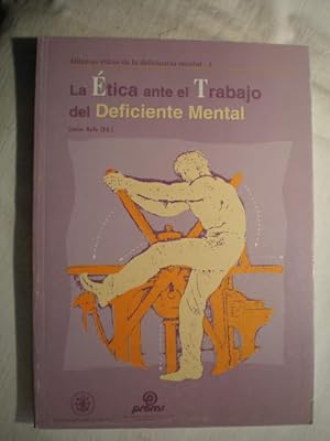 Bild des Verkufers fr La tica ante el trabajo del deficiente mental. Dilemas ticos de la medicina actual. 1 zum Verkauf von Librera Antonio Azorn