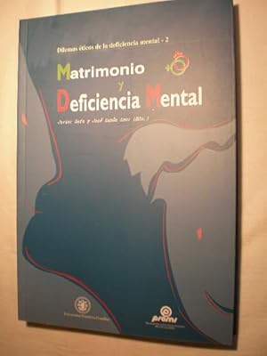 Image du vendeur pour Matrimonio y deficiencia mental. Dilemas ticos de la deficiencia mental. 2 mis en vente par Librera Antonio Azorn