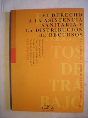 Seller image for El derecho a la asistencia sanitaria y la distribucin de recursos. Dilemas ticos de la medicina actual, 12 for sale by Librera Antonio Azorn