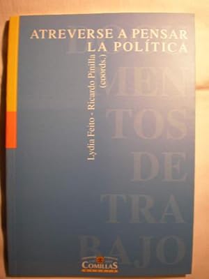 Imagen del vendedor de Atreverse a pensar la poltica. V jornadas de filosofa Comillas a la venta por Librera Antonio Azorn