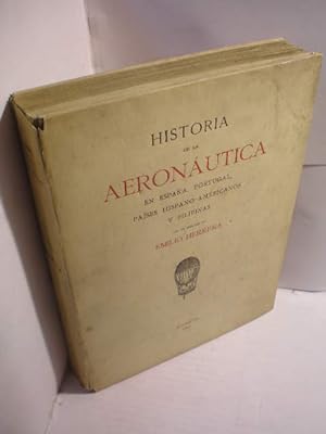 Historia bibliográfica e iconográfica de la aeronáutica en España, Portugal, Países Hispano-Amric...
