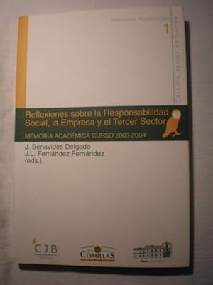 Image du vendeur pour Reflexiones sobre la responsabilidad social, la empresa y el tercer sector. Memoria acedmica curso 2003-2004 mis en vente par Librera Antonio Azorn