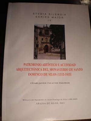 Imagen del vendedor de Patrimonio artstico y actividad arquitectnica del monasterio de Santo Domingo de Silos (1512-1835) a la venta por Librera Antonio Azorn