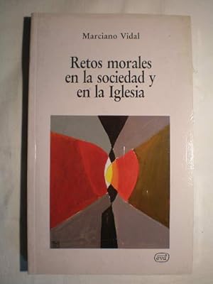 Retos morales en la sociedad y en la Iglesia